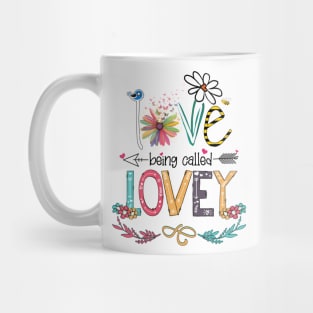 Love Being Called Lovey Happy Mother's Day Mug